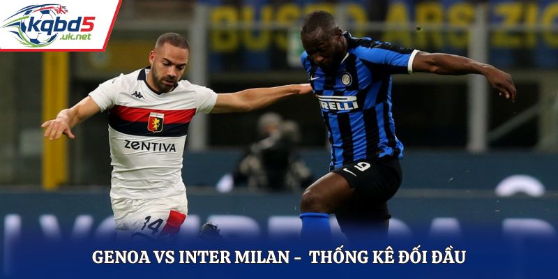 Kết quả đối đầu giữa Genoa vs Inter Milan